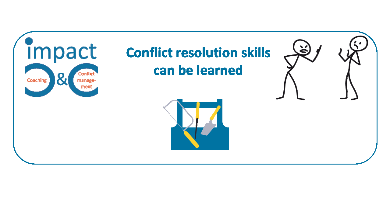 Conflict resolution skills can be learned - extend your toolbox